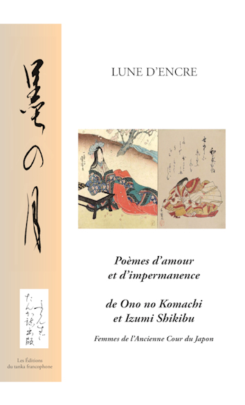 Lune d'encre : Ono no Komachi et Izumi Shikibu