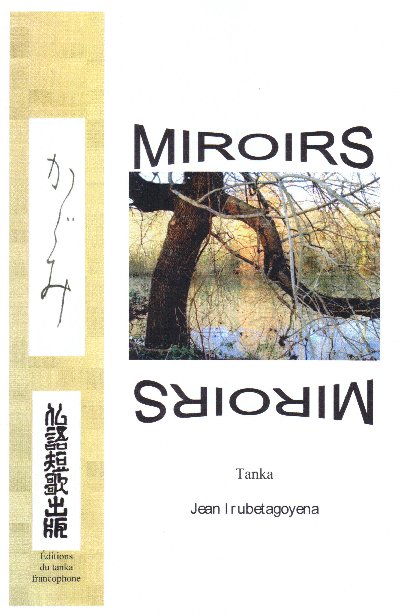 Miroirs - tanka de Jean Irubetagoyena